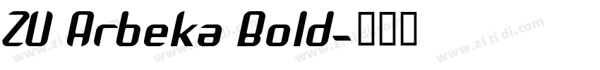 ZU Arbeka Bold字体转换
